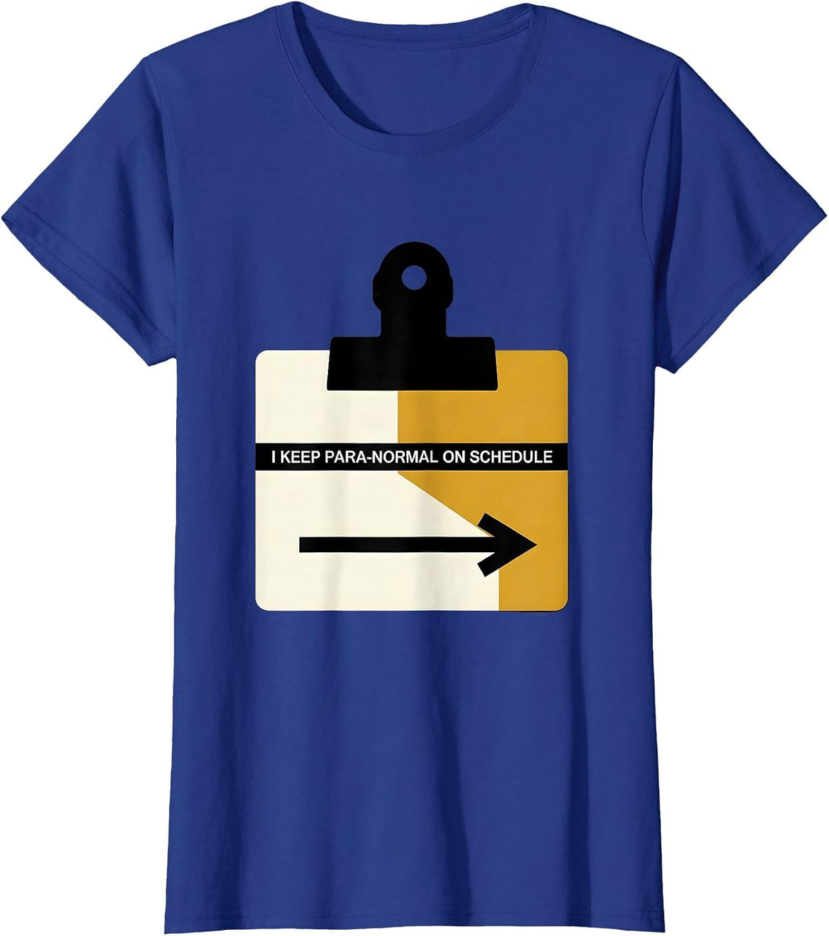 Women's I Keep Para-Normal On Schedule Funny Paraprofessional School T-Shirt - Royal Blue