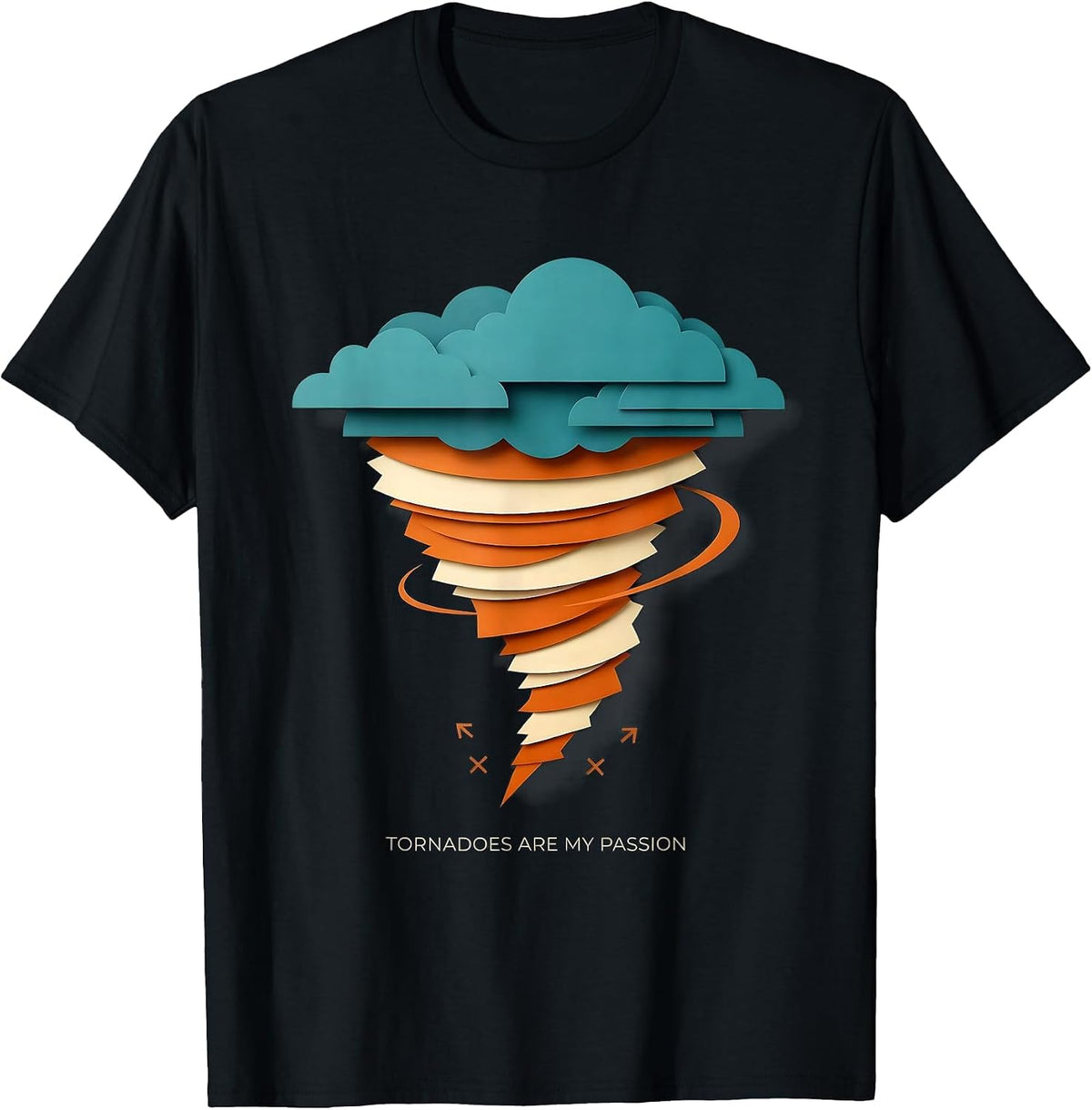 Men's Tornadoes Are My Passion Funny Storm Chaser Meteorology T-Shirt - Black