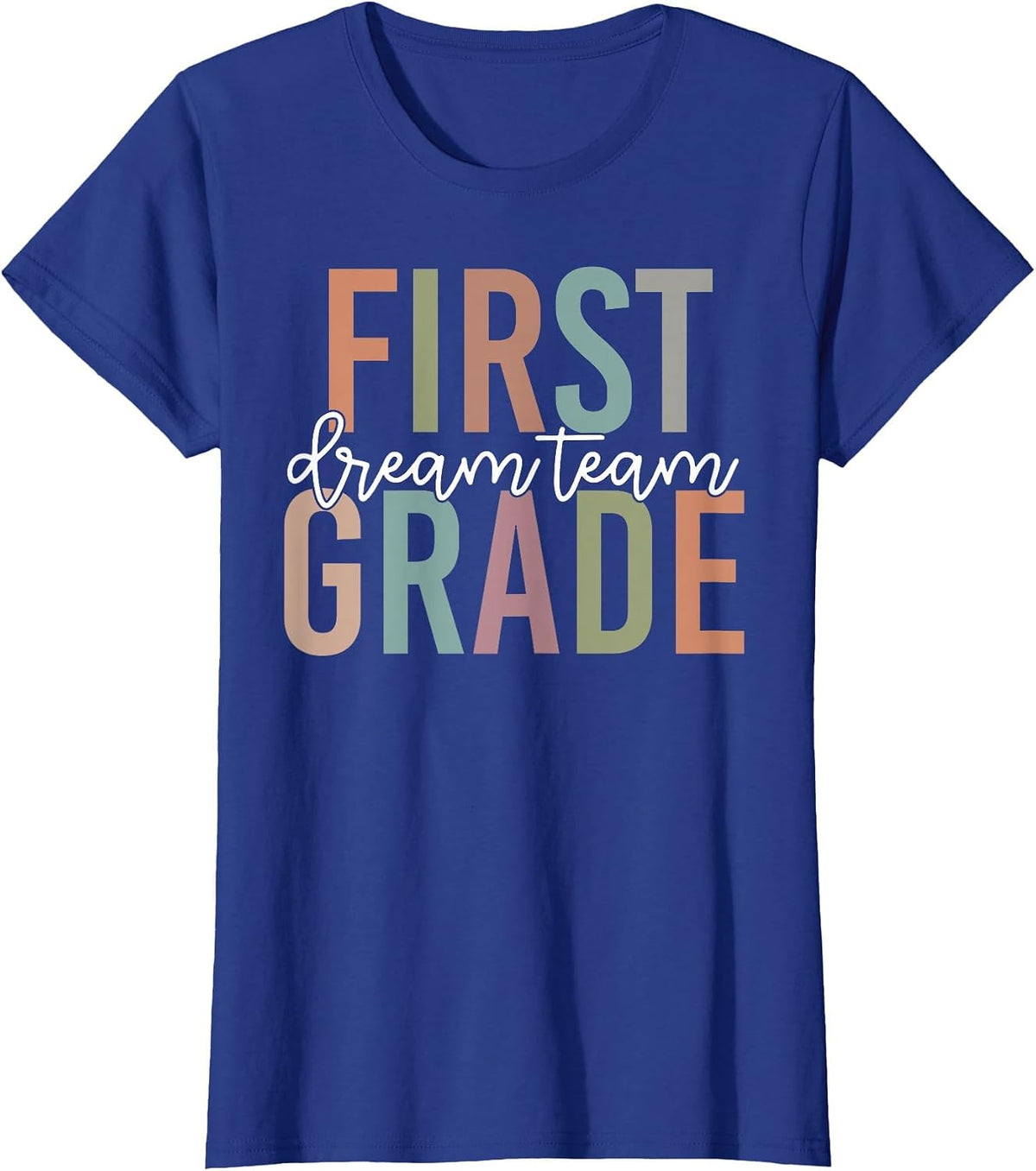 Retro First Grade Dream Team Groovy Teacher Back to School T-Shirt - Royal Blue