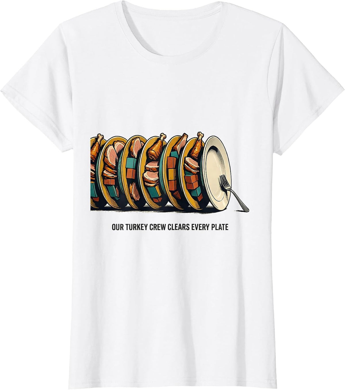 Our Turkey Crew Clears Every Plate Funny Thanksgiving Family T-Shirt - White