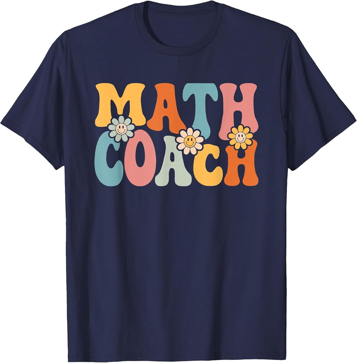 Math Coach Shirt Funny Back to School Teachers Students T-Shirt - Navy Blue