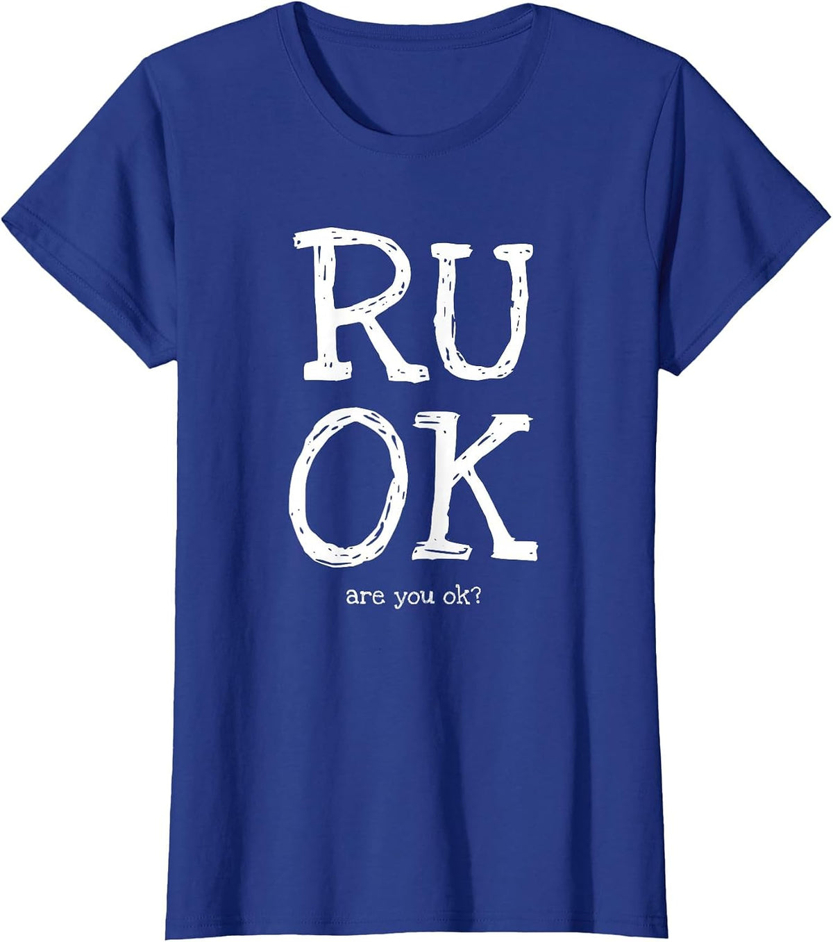 RU OK – Mental Health Awareness Check-in T-Shirt - Royal Blue