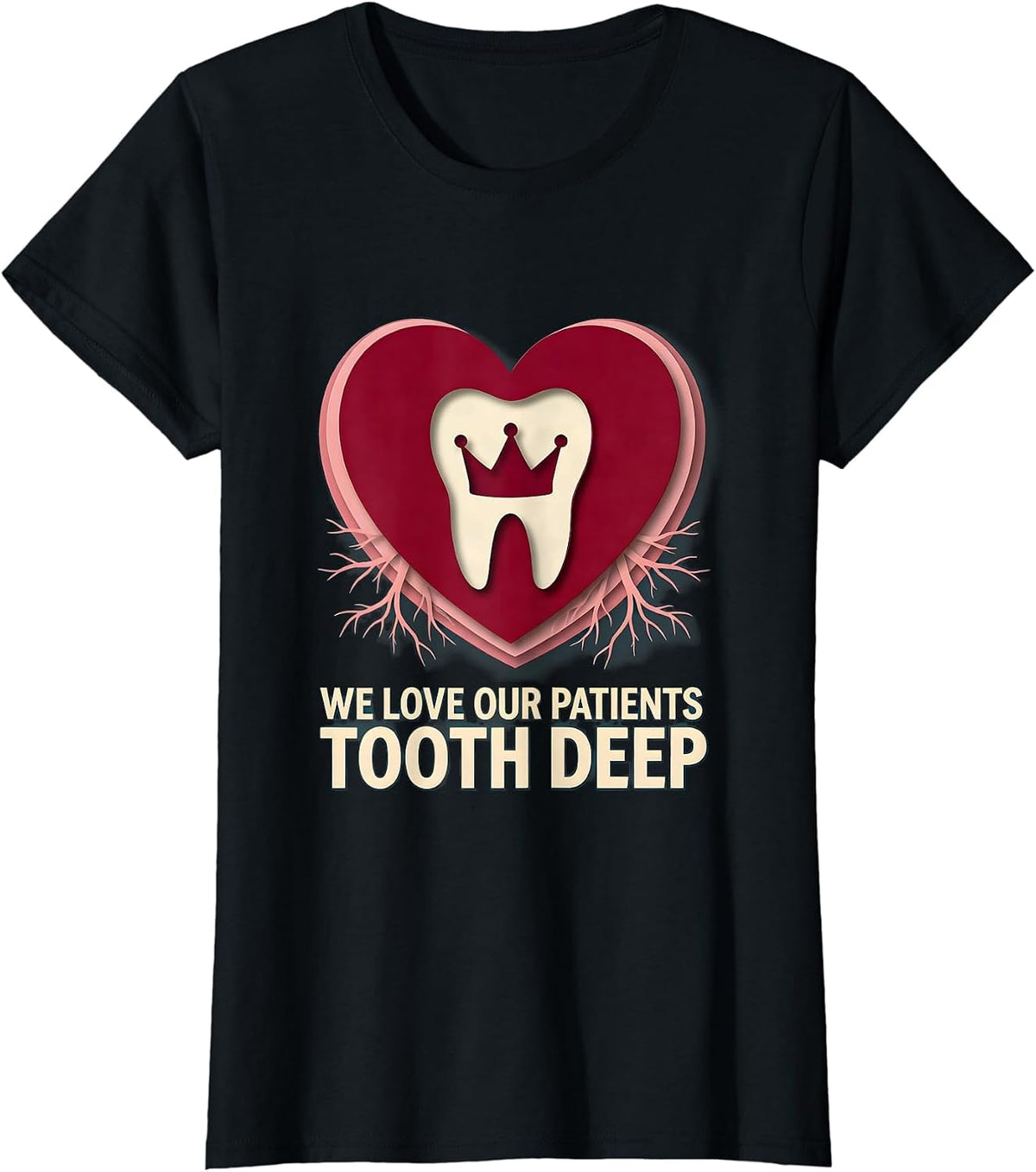 Women's We Love Our Patients Tooth Deep Playful Dental Valentine Pun T-Shirt - Black
