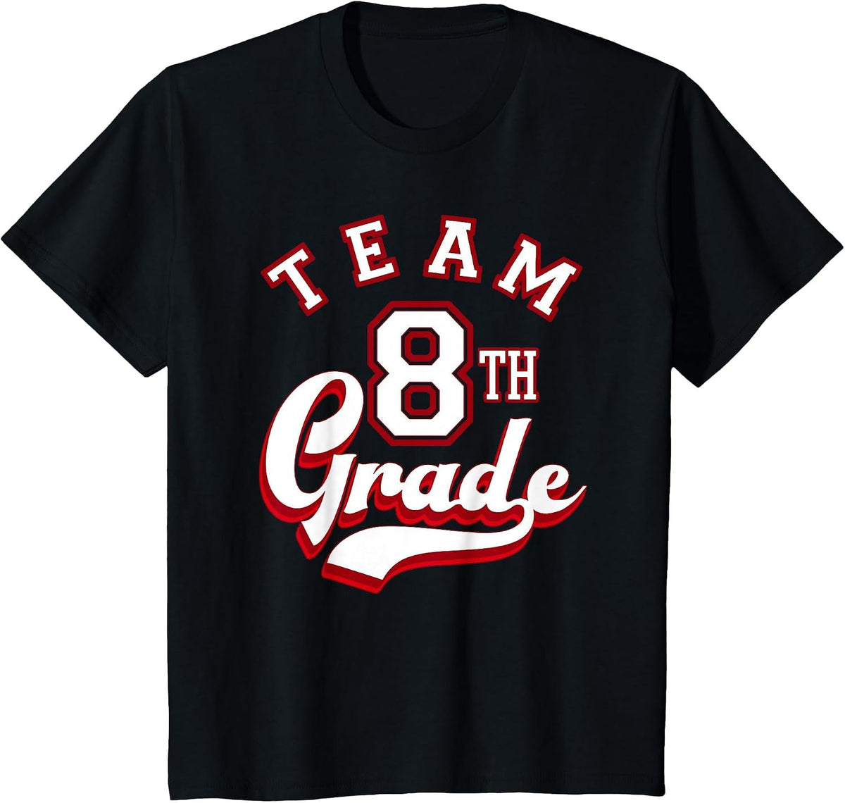 Team 8th Grade Eighth for Teacher or Students T-Shirt - Black