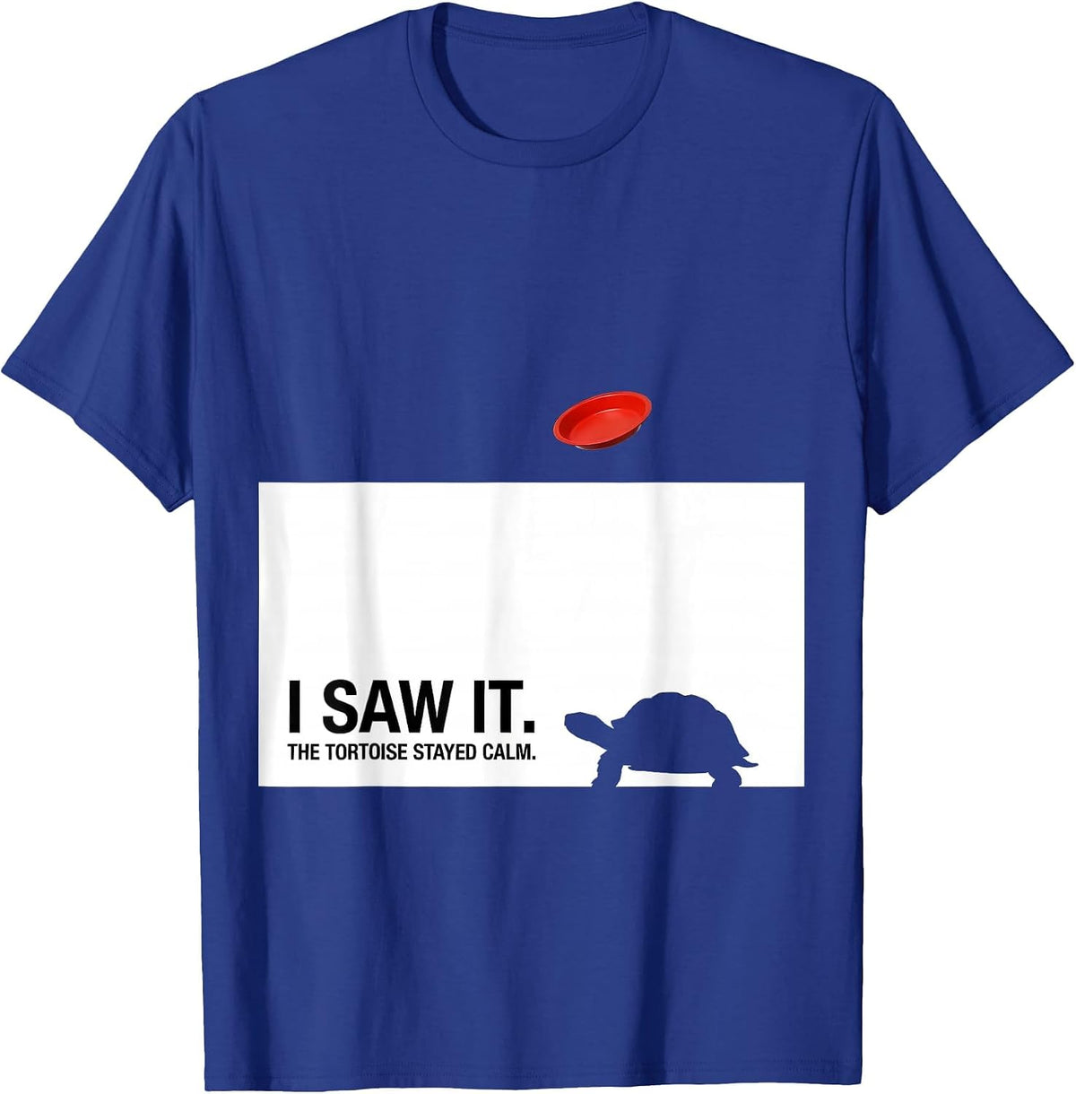 I Saw It The Tortoise Stayed Calm Funny Pet UFO Selfie Humor T-Shirt - Royal Blue