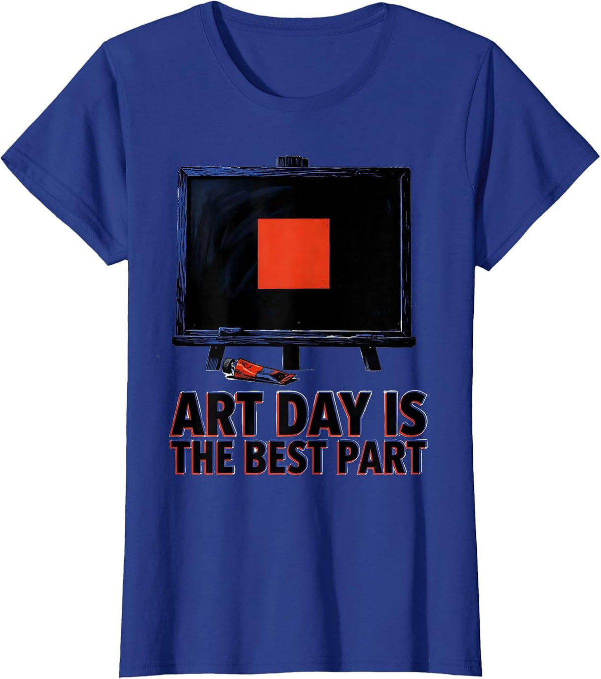 Women's Art Day Is The Best Part Funny Art Teacher Back To School T-Shirt - Royal Blue