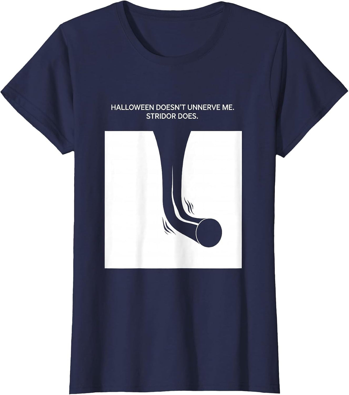 Women's Halloween Doesn't Unnerve Me. Stridor Does. Respiratory T-Shirt - Navy Blue