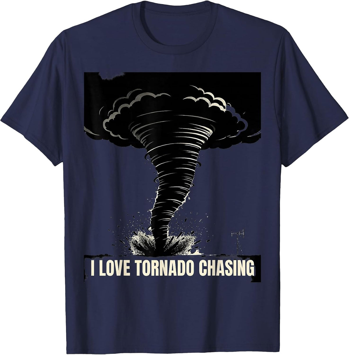 I Love Tornado Chasing Silhouette Storm Chaser Meteorology T-Shirt - Navy Blue