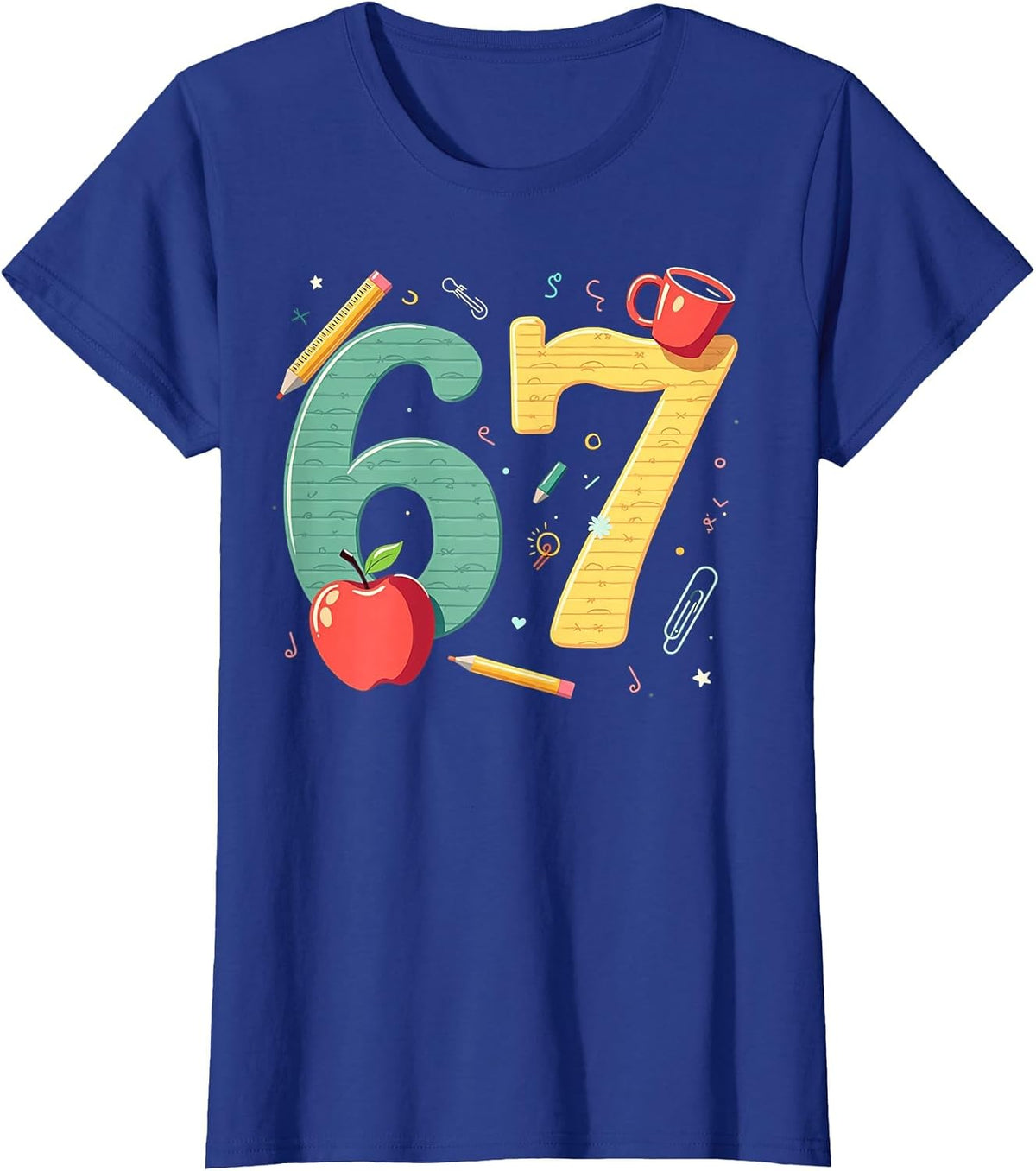Six Seven 67 Teacher School Meme Vibes T-Shirt - Royal Blue
