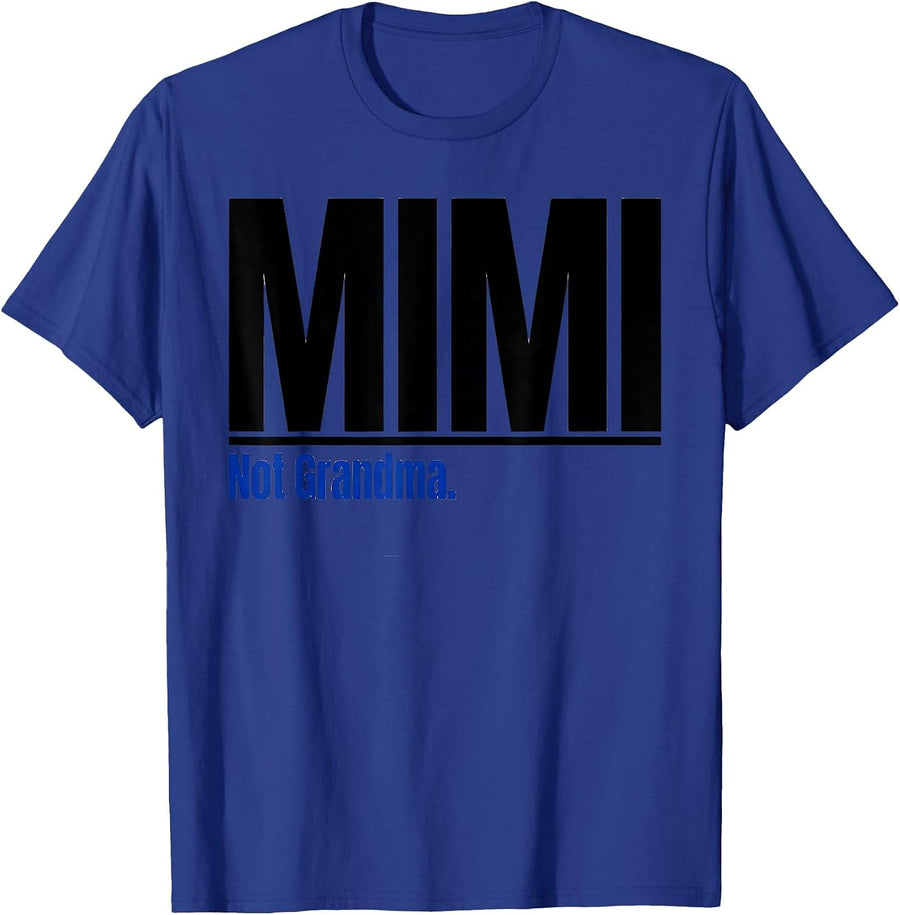 It's Mimi Not Grandma Funny Sarcastic Retro Mothers Day T-Shirt - Royal Blue