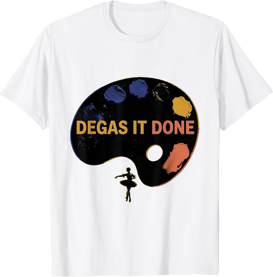 Men's Degas It Done Funny Artist Humor Art History Lover T-Shirt - White