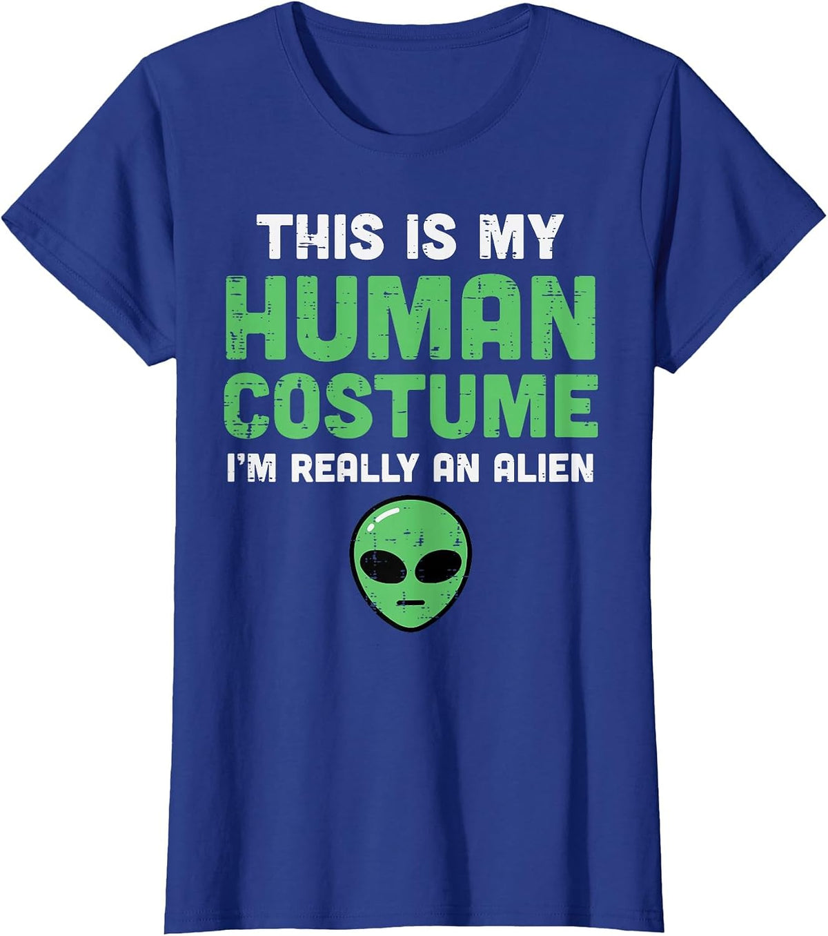 Halloween Human Costume Im Alien Funny Men Women Kids Boys T-Shirt - Royal Blue