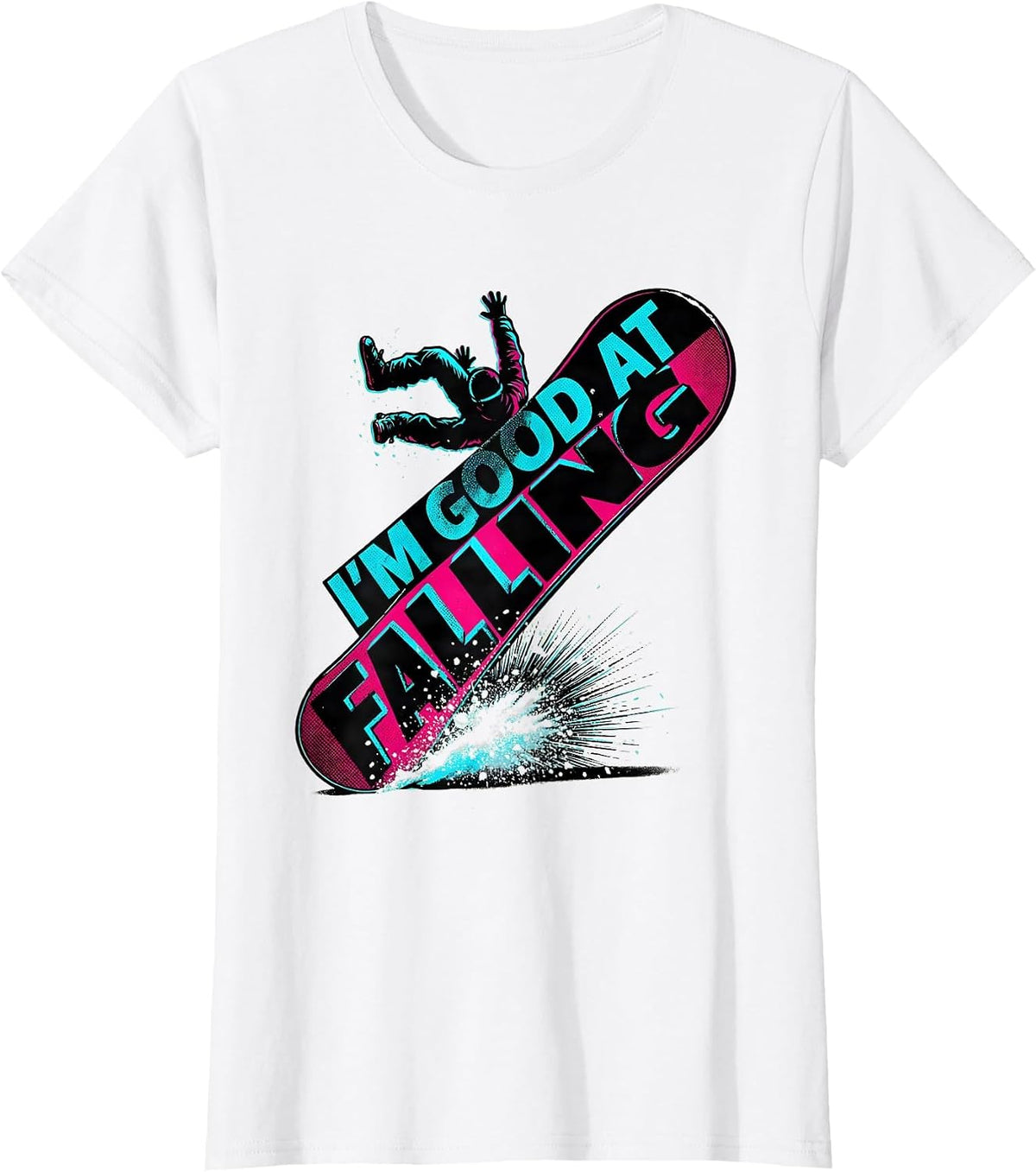 Women's I'm Good At Falling Pop Art Snowboard Humor Winter Sports T-Shirt - White