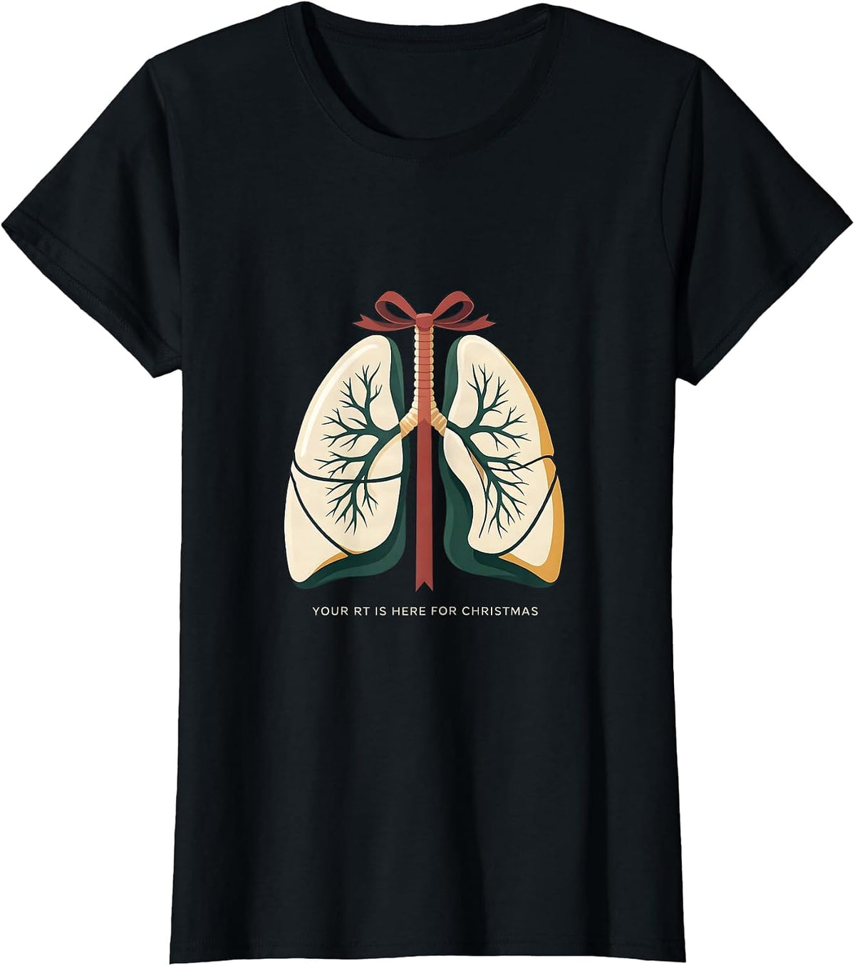 Your RT Is Here For Christmas Funny Respiratory Therapist T-Shirt - Black