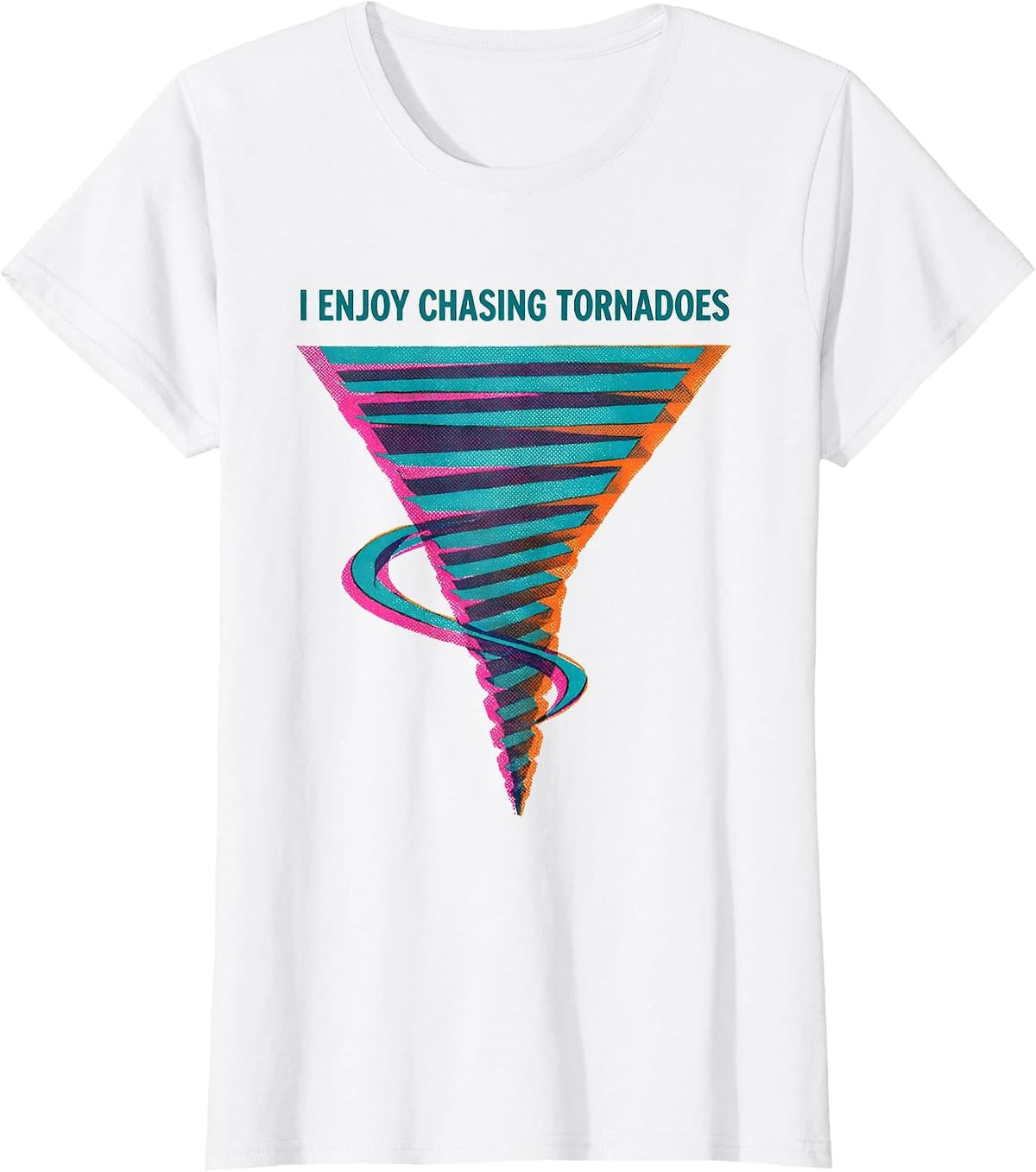 Women's I Enjoy Chasing Tornadoes Risograph Storm Chaser Meteorology T-Shirt - White
