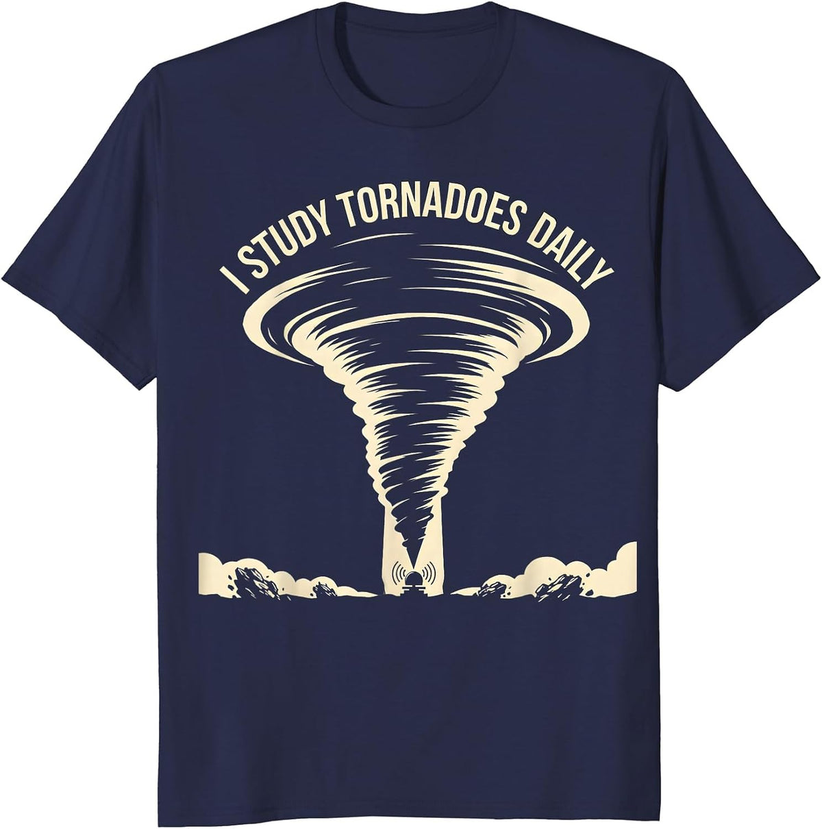 I Study Tornadoes Daily Funny Storm Chaser Meteorology T-Shirt - Navy Blue
