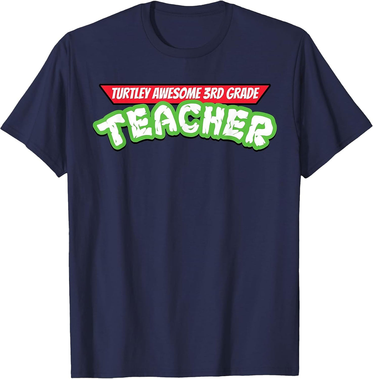 Turtley Awesome 3rd Grade Teacher Funny Back to School T-Shirt - Navy Blue