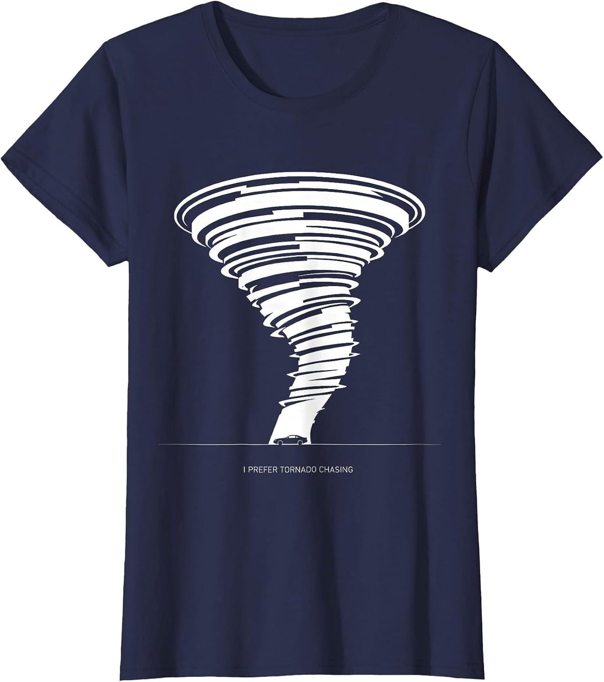 Women's I Prefer Tornado Chasing Funny Storm Chaser Meteorology T-Shirt - Navy Blue