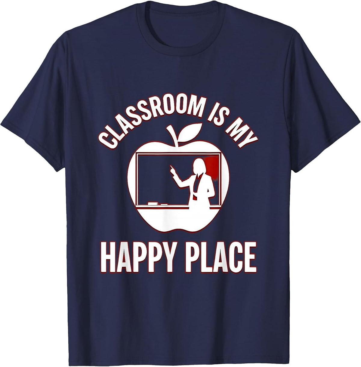 Classroom Is My Happy Place 1st Grade Teacher T-Shirt - Navy Blue