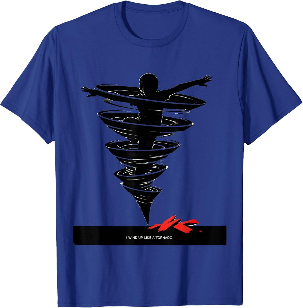 Men's I Wind Up Like A Tornado Funny Storm Chaser Meteorology T-Shirt - Royal Blue