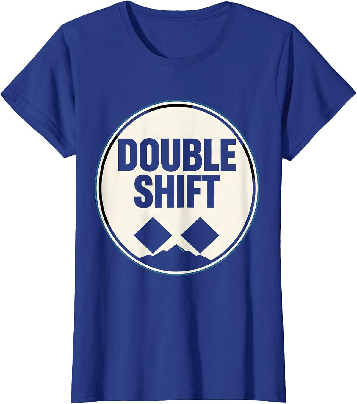 Women's Double Shift Funny Ski Dad Winter Sports Lover Gift T-Shirt - Royal Blue