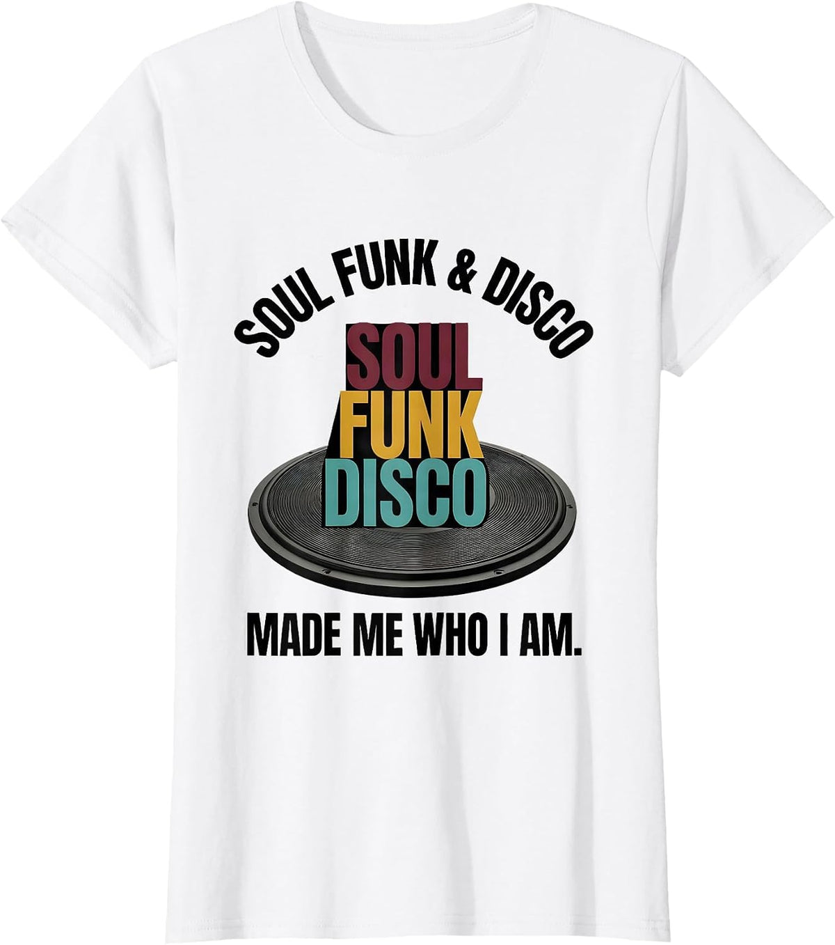 Women's Soul Funk Disco Made Me Who I Am Retro Vintage Afro Identity T-Shirt - White