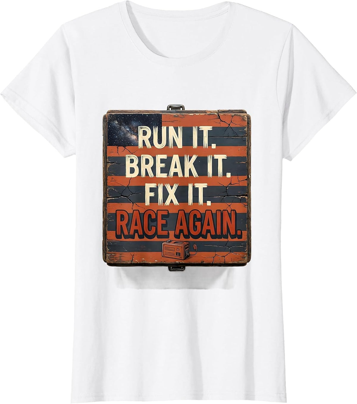 Run It. Break It. Fix It. Race Again Patriotic RC Car Racing T-Shirt - White