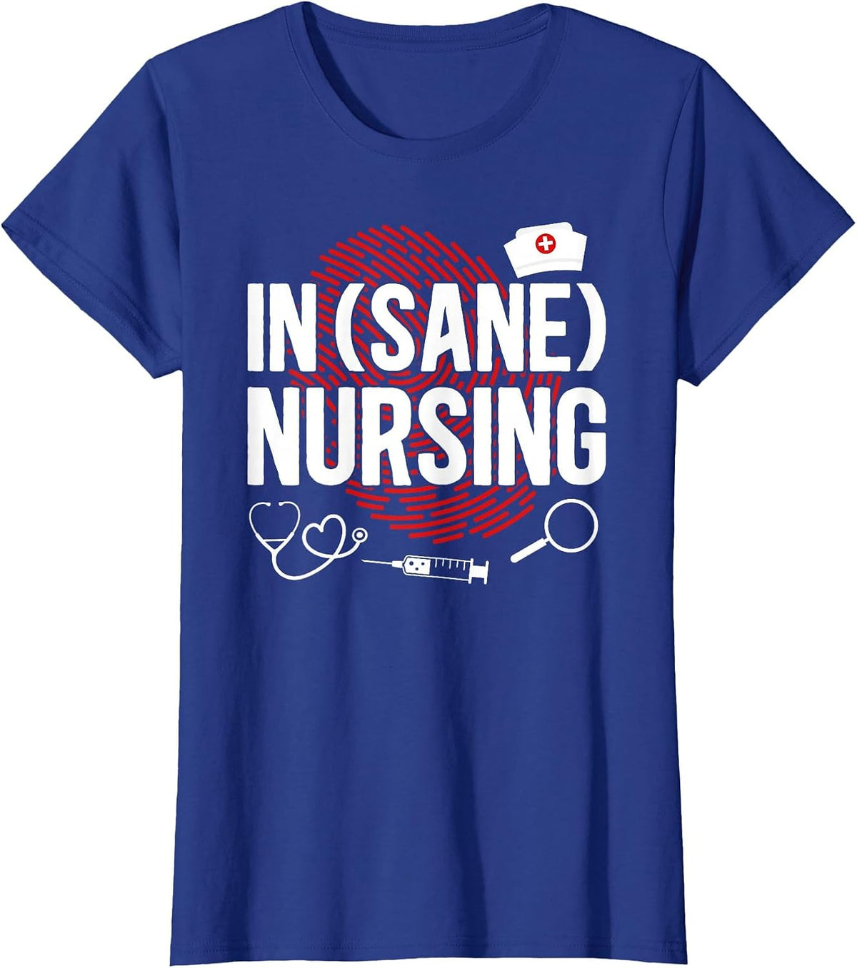 Forensics Sane Nurse Funny Forensic Nurse Forensic Nursing T-Shirt - Royal Blue