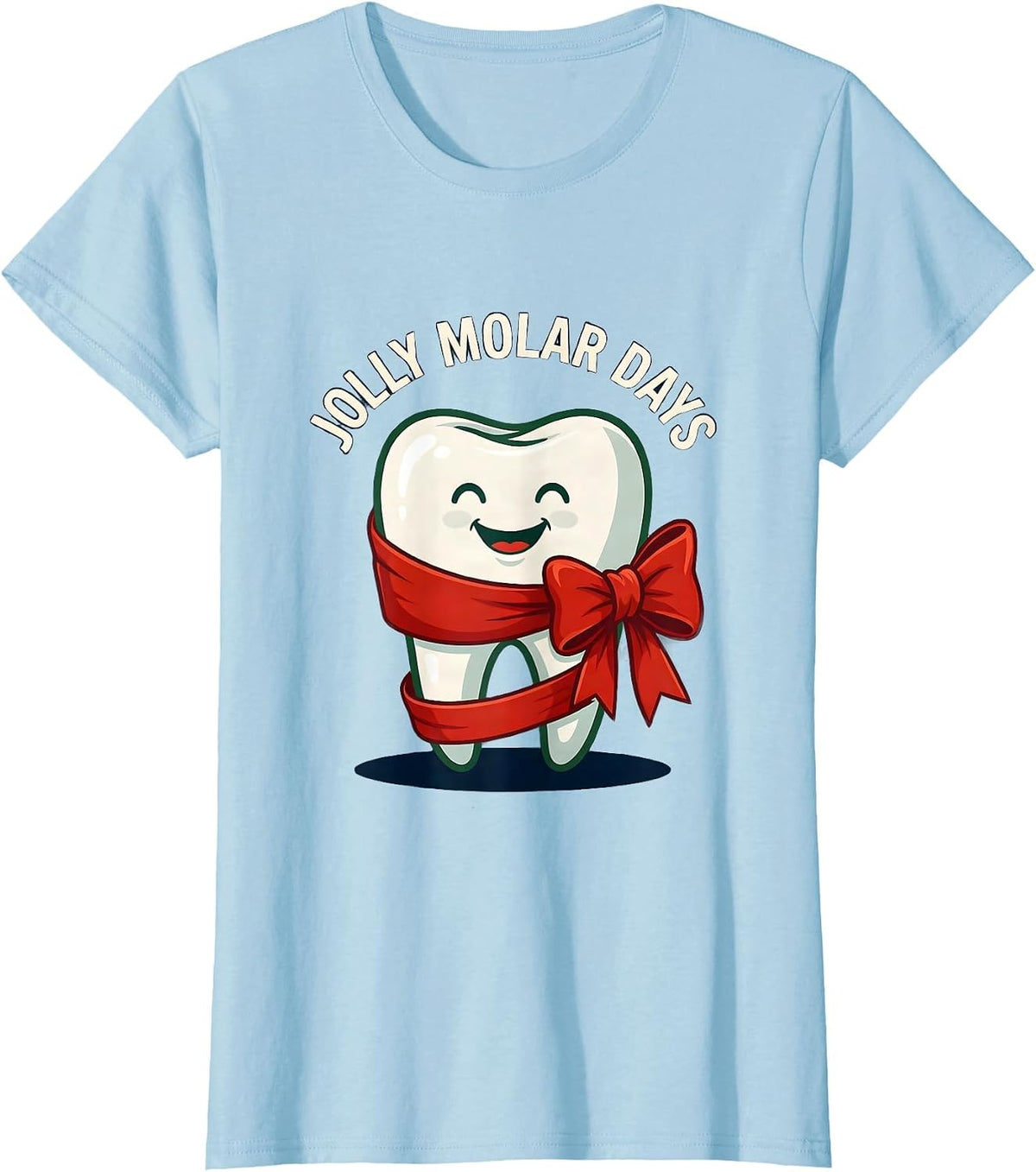 Women's Jolly Molar Days Funny Dental Christmas Dental Staff Crew T-Shirt - Baby Blue