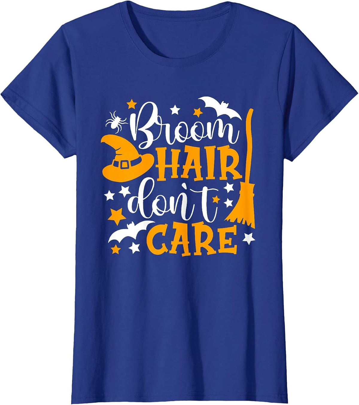 Broom Hair Don't Care Shirt Funny Halloween Witch Spooky T-Shirt - Royal Blue