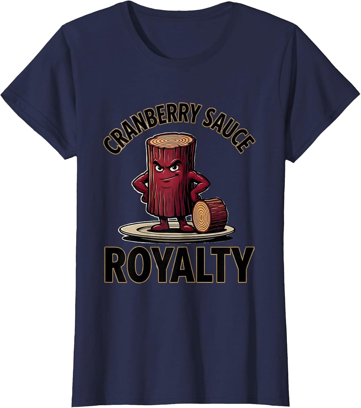 Women's Cranberry Sauce Royalty Funny Thanksgiving Food Matching T-Shirt - Navy Blue