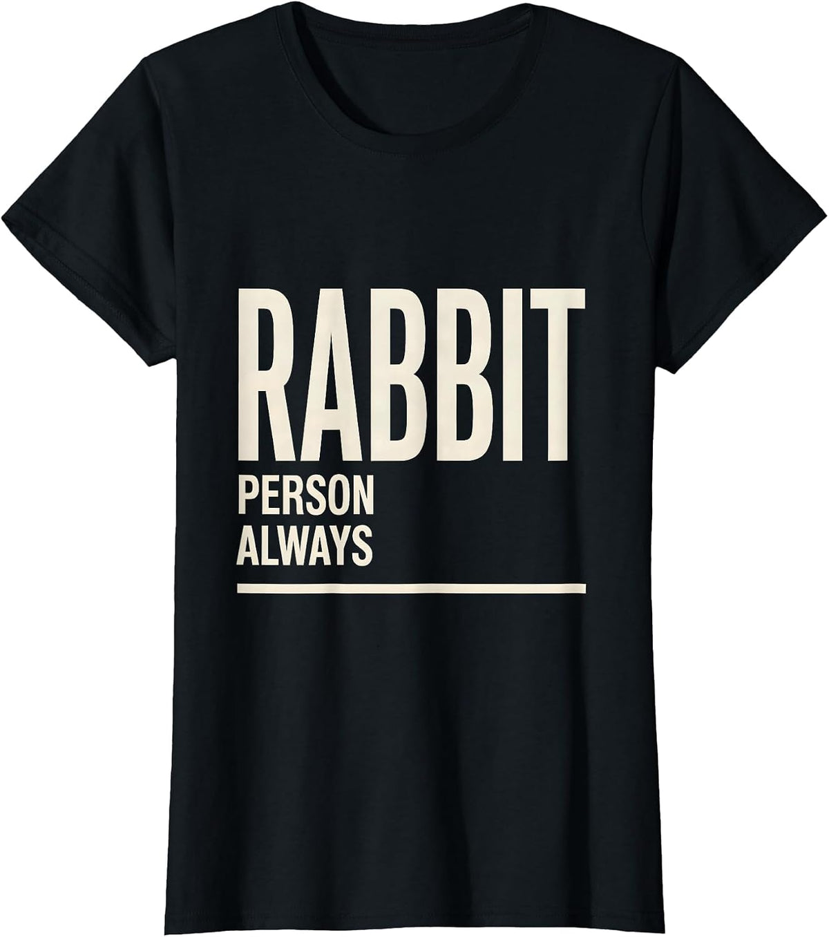 Rabbit Person, Always Minimalist Alt Goth Bunny Lover Gift T-Shirt - Black
