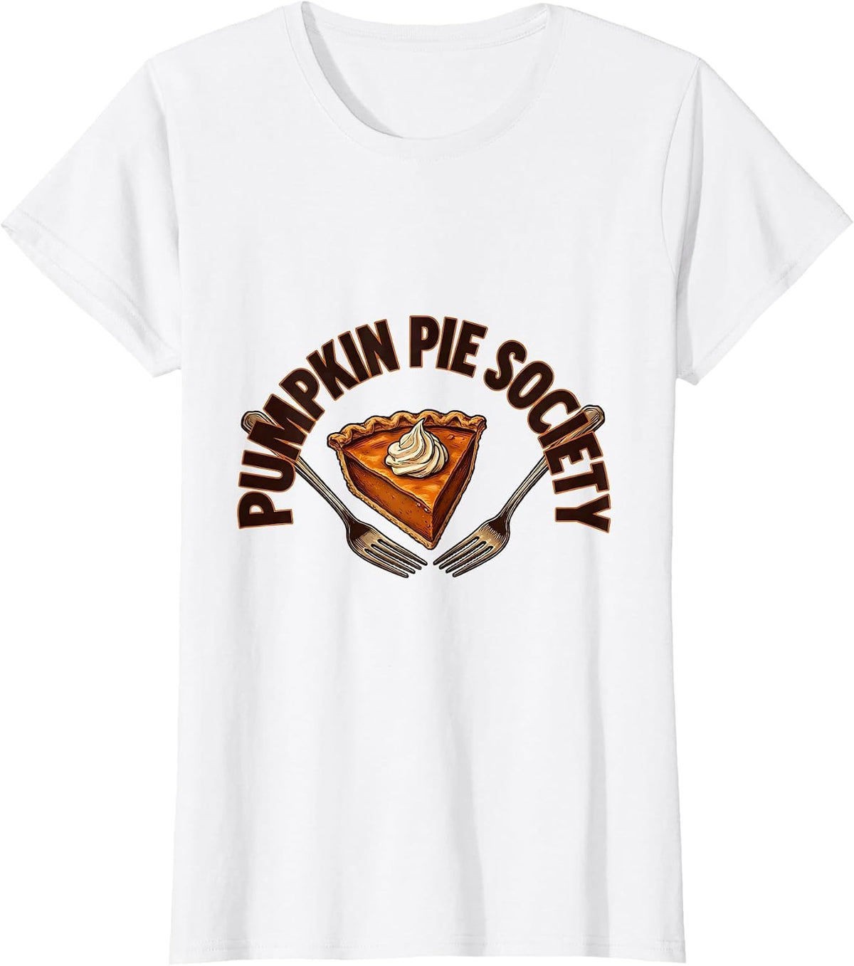 Women's Pumpkin Pie Society Funny Thanksgiving Pie Lover Humor T-Shirt - White