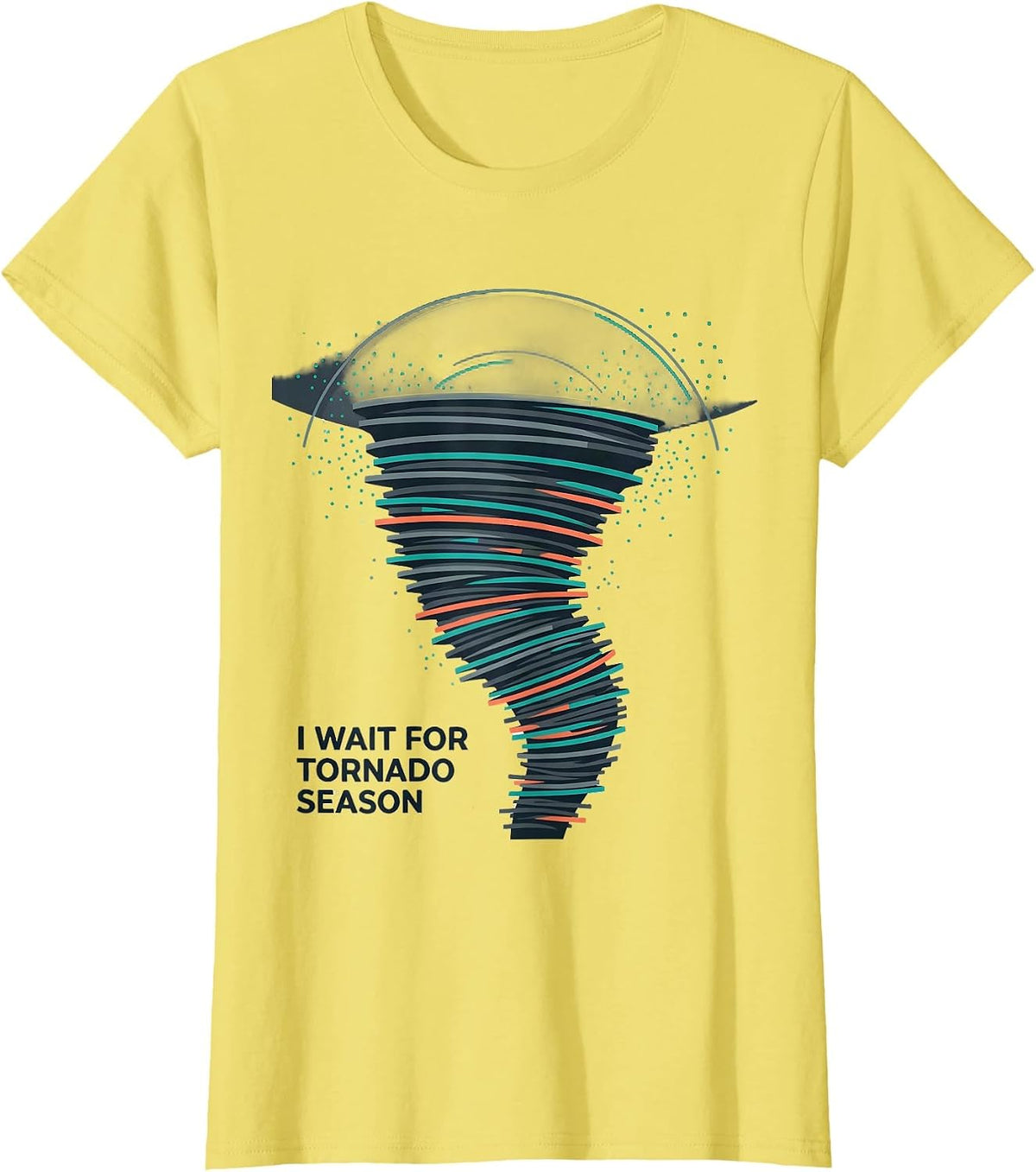 I Wait For Tornado Season Funny Storm Chaser Meteorology T-Shirt - Lemon Yellow