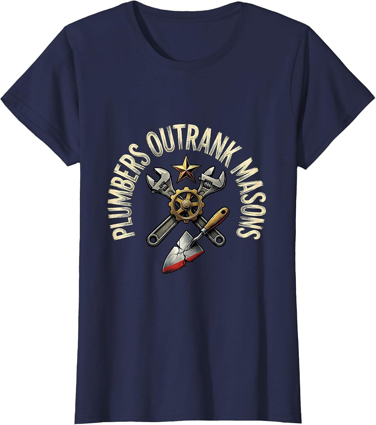 Women's Plumbers Outrank Masons Funny Plumber Pipefitter Occupation T-Shirt - Navy Blue