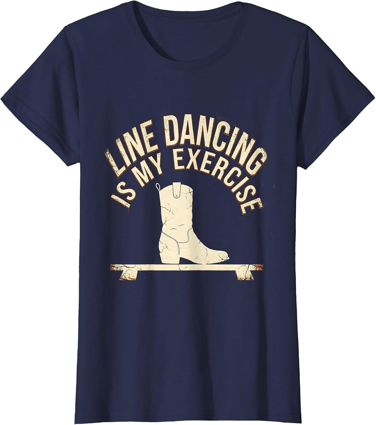 Women's Line Dancing Is My Exercise Distressed Funny Dancer Humor T-Shirt - Navy Blue