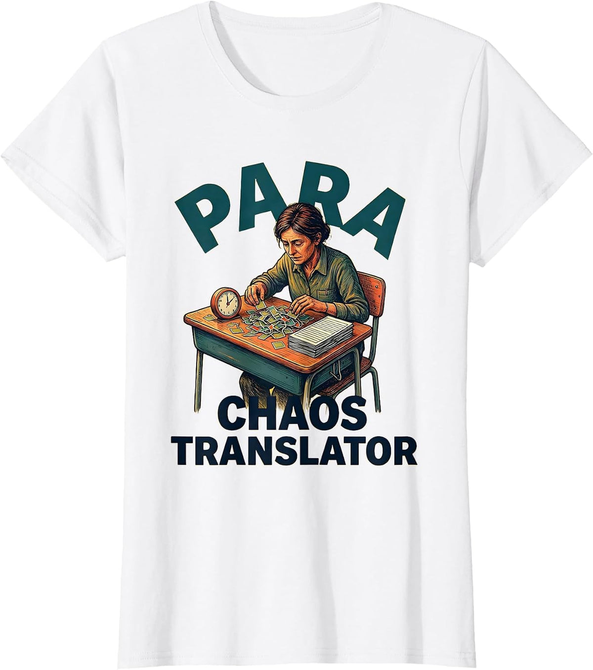 Para Chaos Translator Funny Paraprofessional Classroom T-Shirt - White