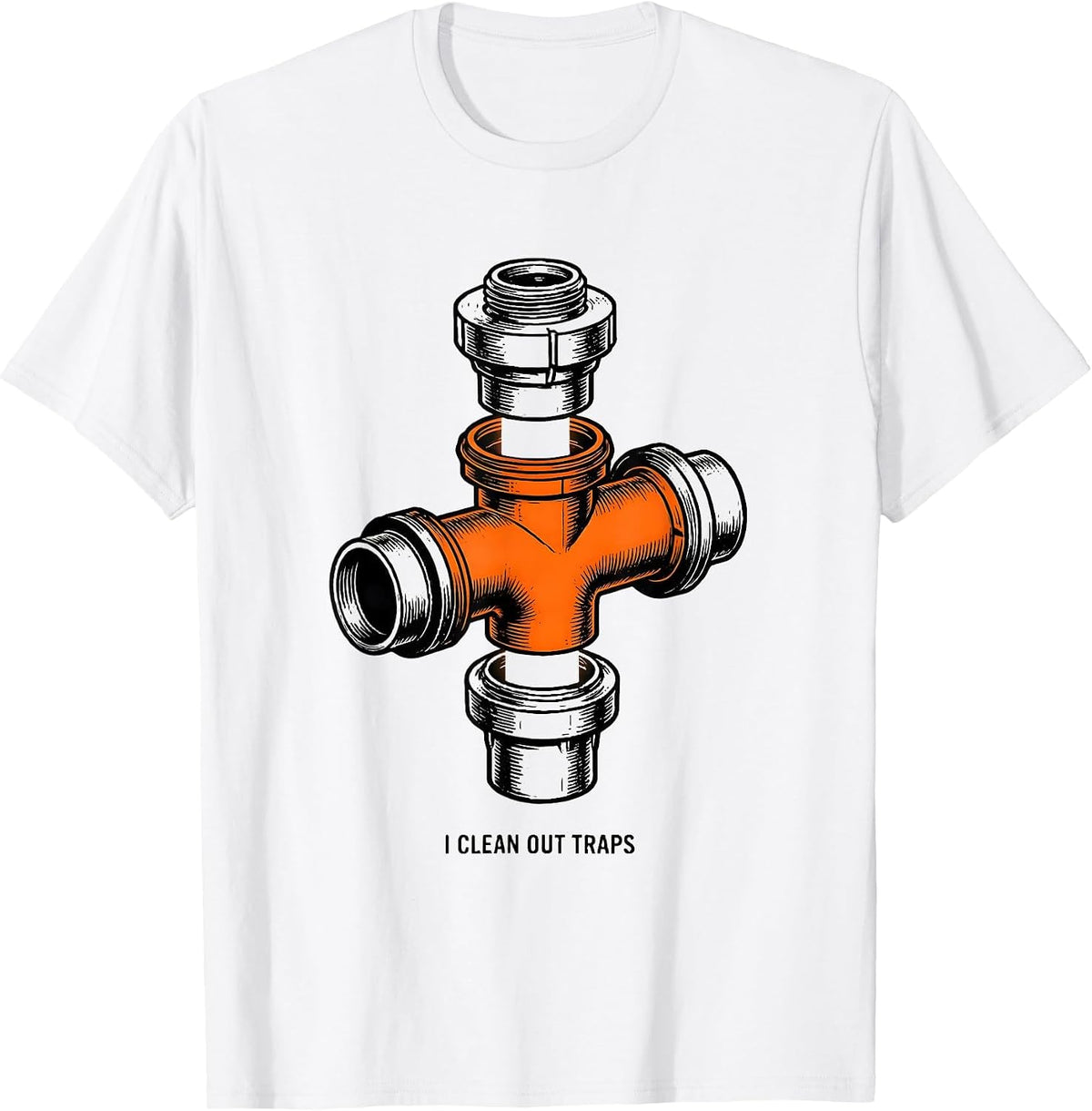 Men's I Clean Out Traps Funny Plumber Pipefitter Occupational T-Shirt - White