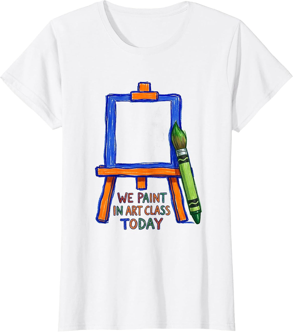 Women's We Paint In Art Class Today Naive Kidcore Art Teacher Back T-Shirt - White