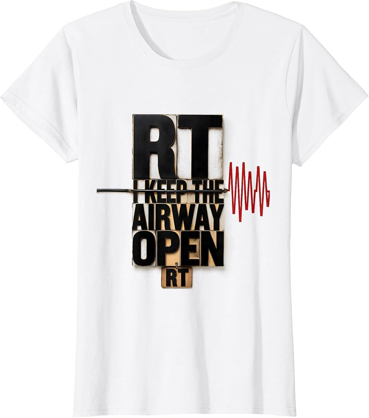 RT: I Keep The Airway Open Funny Respiratory Therapist RT T-Shirt - White