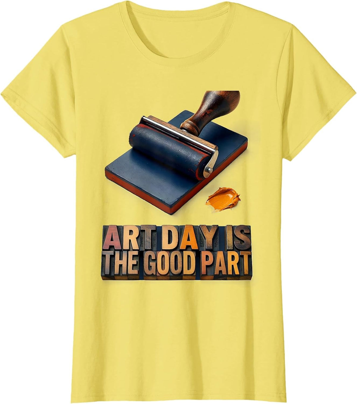 Women's Art Day Is The Good Part Funny Art Teacher Back To School T-Shirt - Lemon Yellow