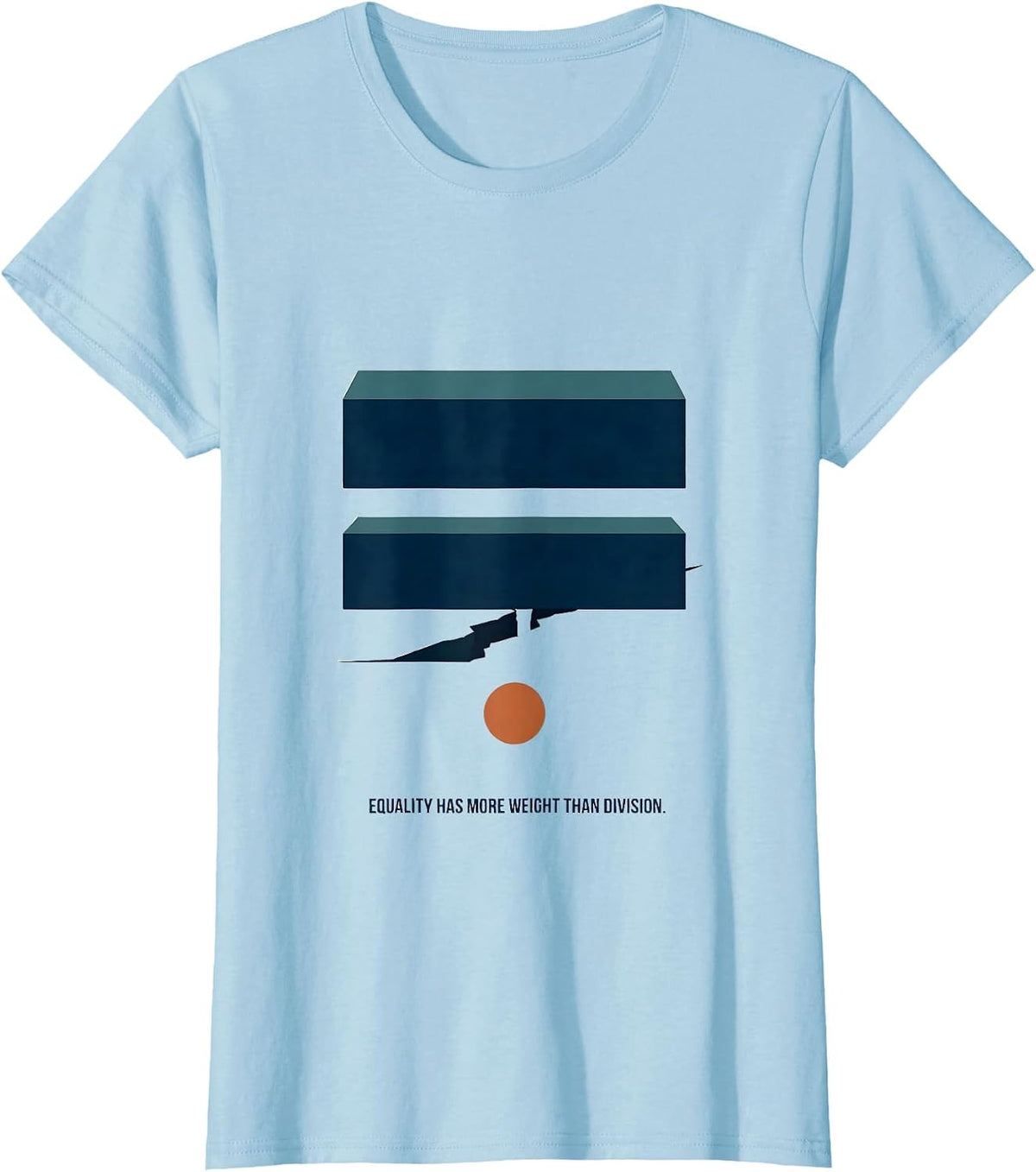 Women's Equality Has More Weight Than Division Antiracism Math T-Shirt - Baby Blue