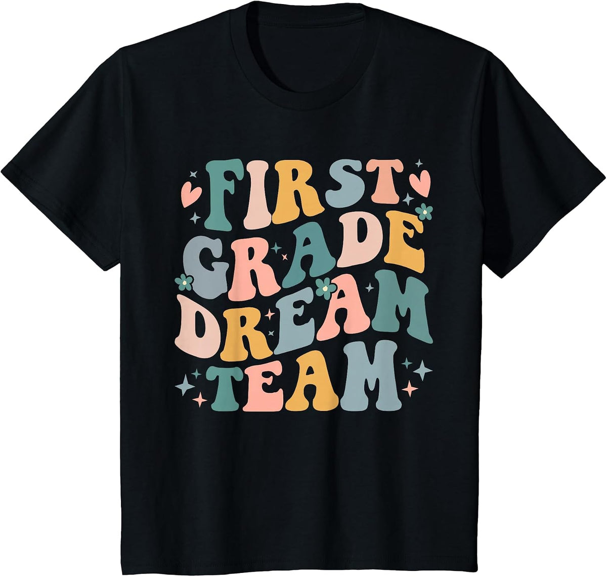 First Grade Dream Team 1st Grade Crew Back to School Teacher T-Shirt - Black