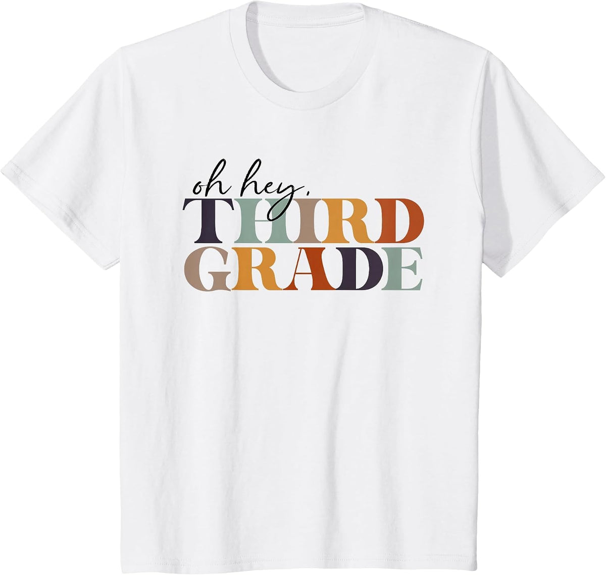 Oh Hey Third Grade Back to School for Teachers and Students T-Shirt - White