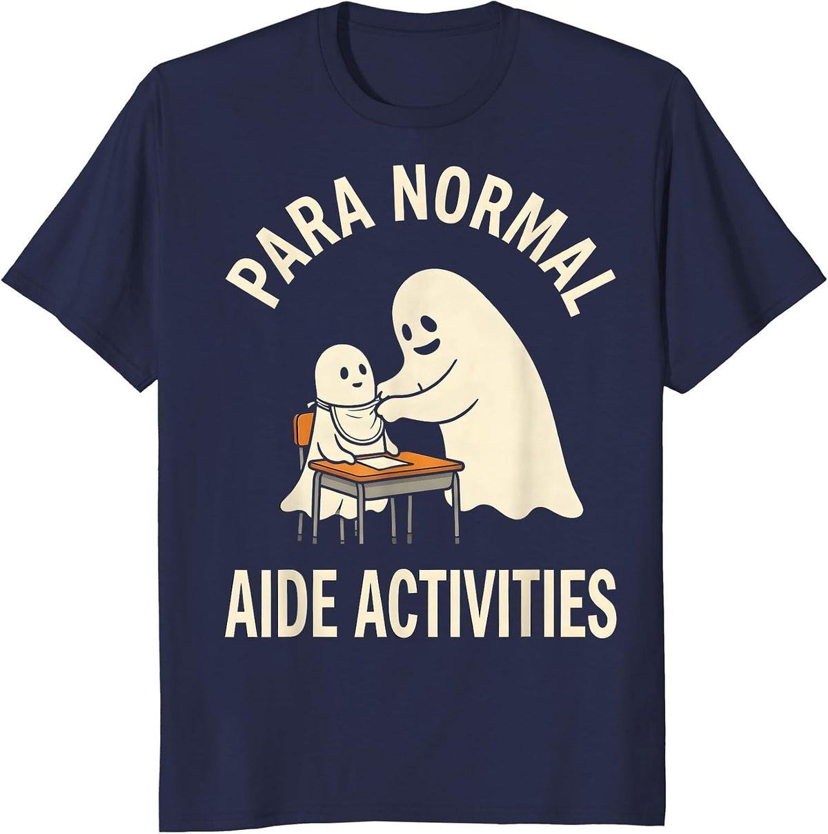 Para Normal Aide Activities Funny Ghost Paraprofessional T-Shirt - Navy Blue