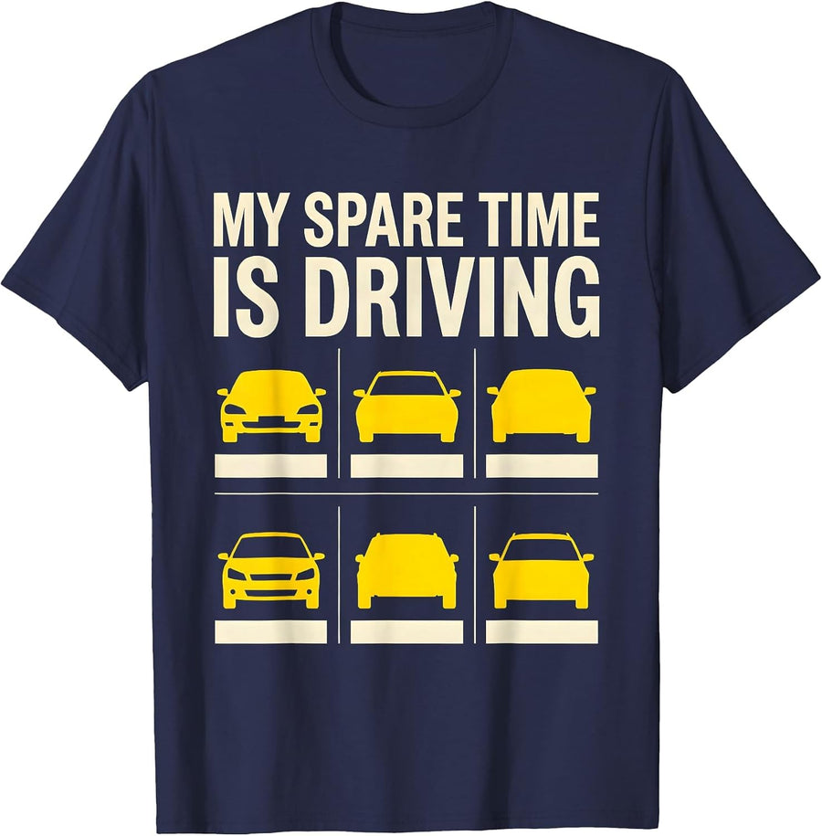 My Spare Time Is Driving Funny Car Enthusiast Car Lover Gift T-Shirt - Navy Blue
