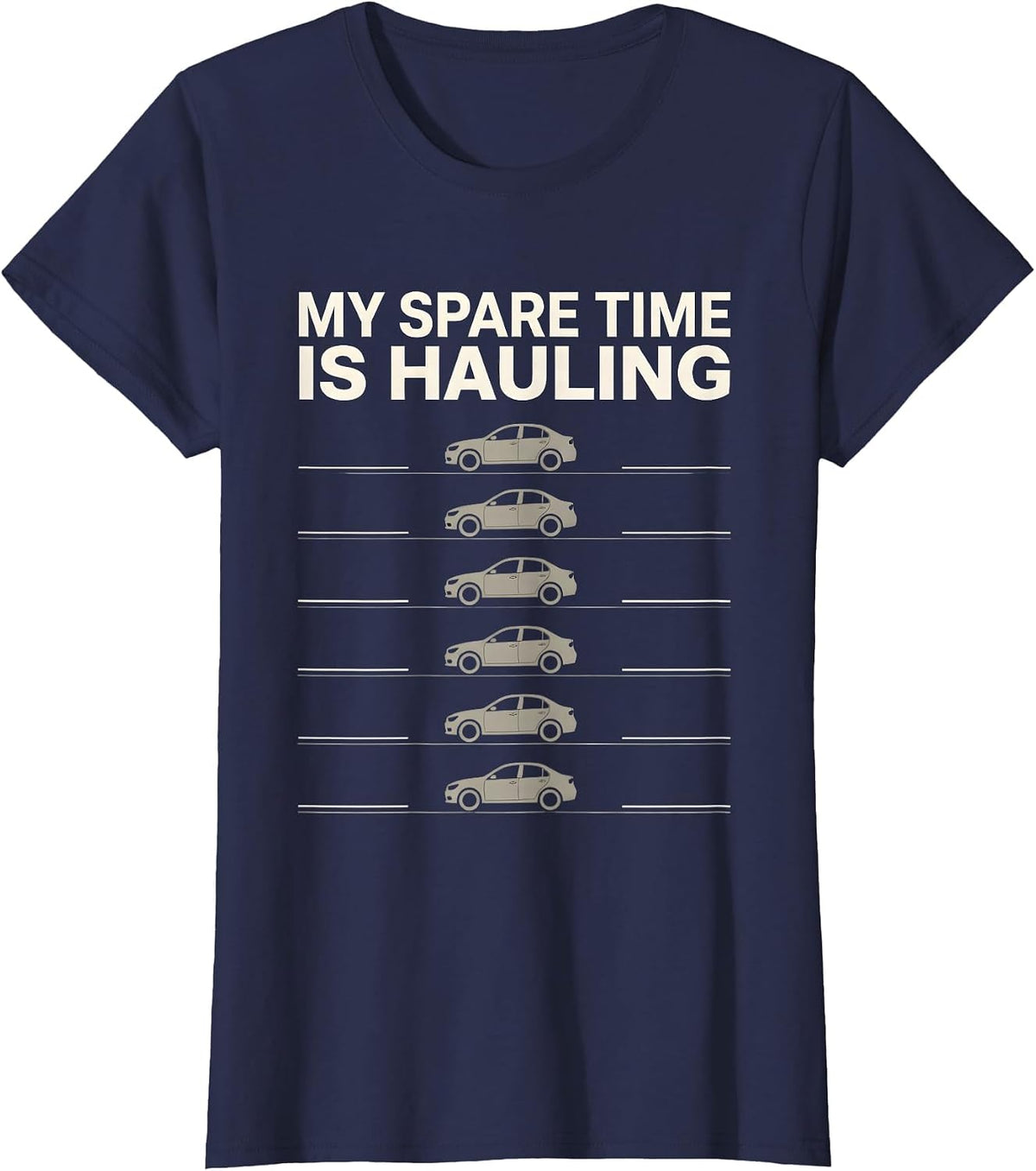 Women's My Spare Time Is Hauling Funny Car Enthusiast Car Lover Gift T-Shirt - Navy Blue