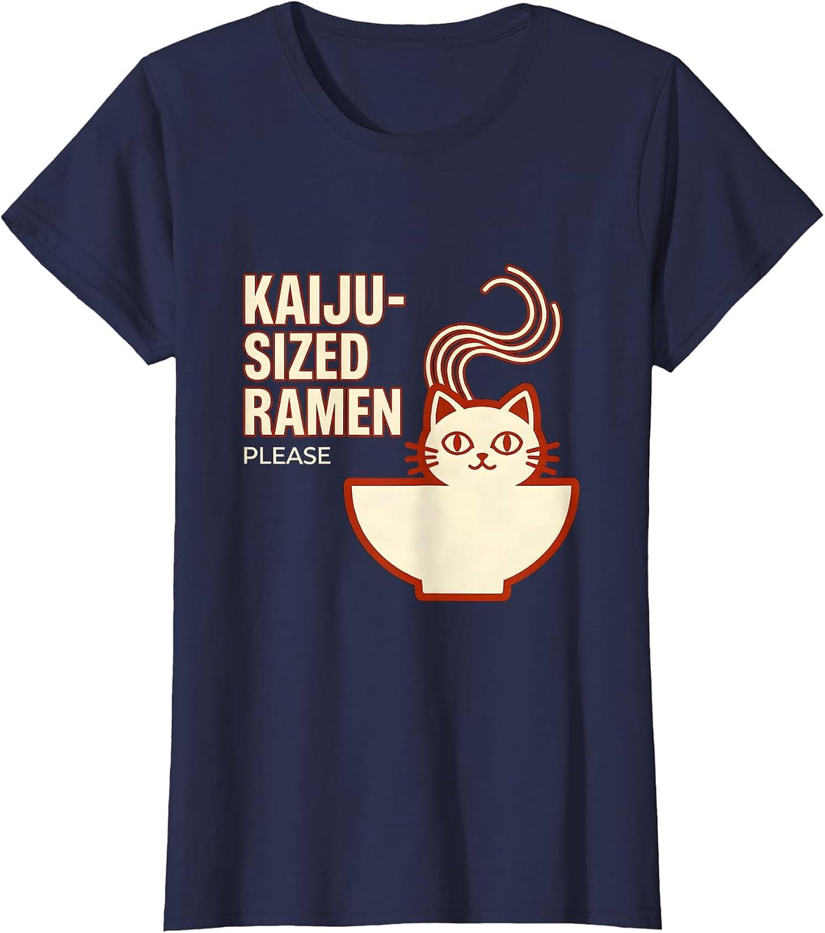 Women's Kaiju-Sized Ramen Please Funny Cat Anime Otaku Gift T-Shirt - Navy Blue