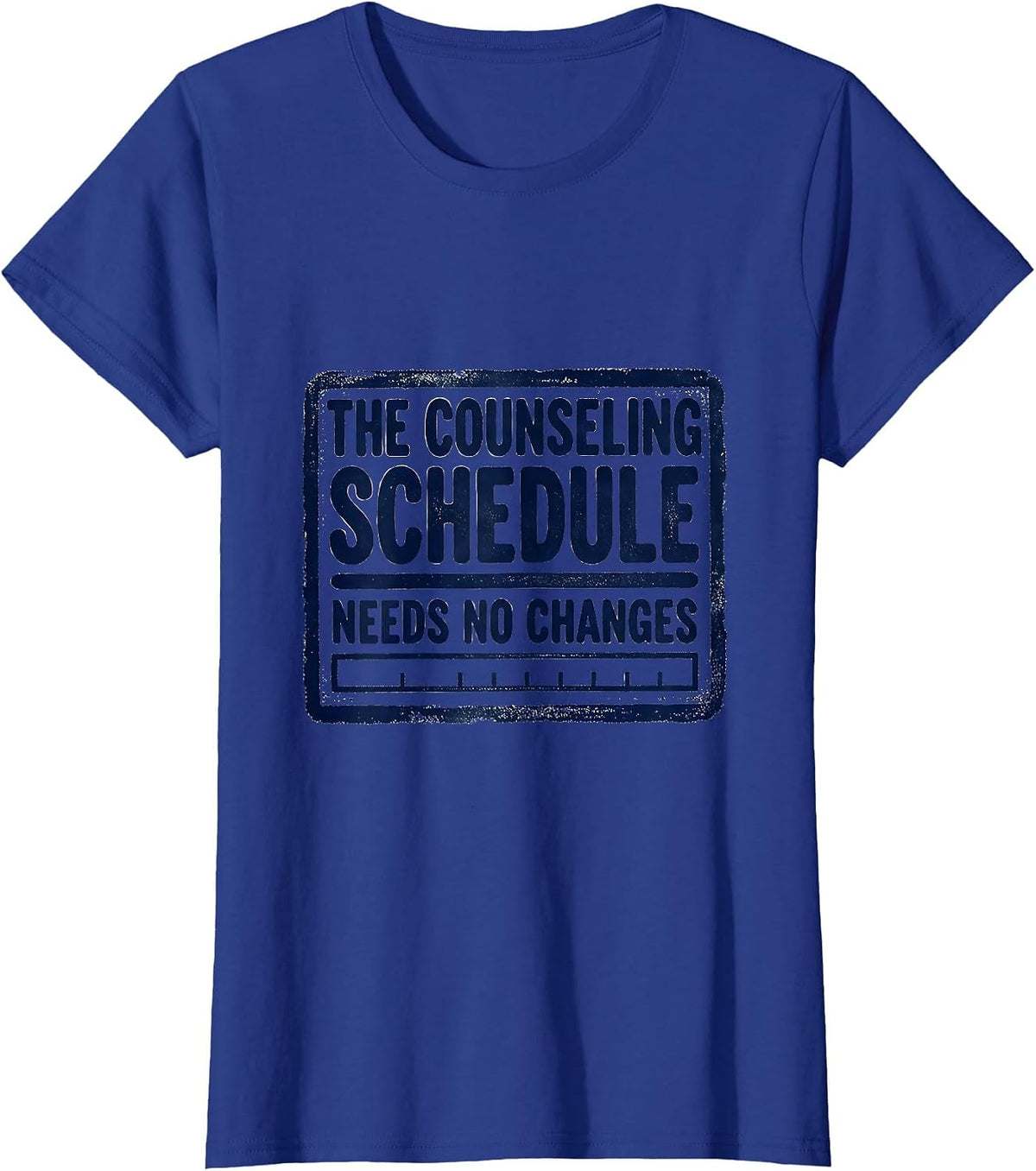 Women's The Counseling Schedule Needs No Changes Groovy T-Shirt - Royal Blue