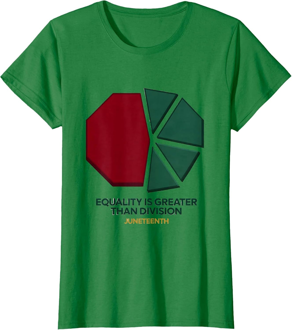 Women's Equality Is Greater Than Division Juneteenth T-Shirt - Kelly Green